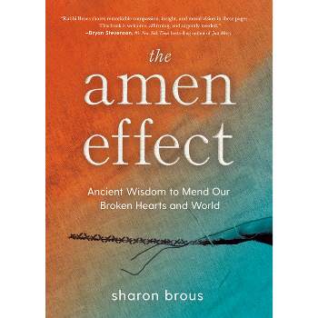 The Amen Effect - by  Sharon Brous (Hardcover)