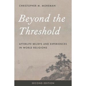 Beyond the Threshold - 2nd Edition by  Christopher M Moreman (Paperback) - 1 of 1