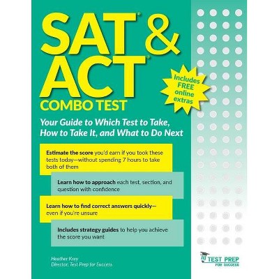 SAT and ACT Combo Test - by  Heather Krey (Paperback)