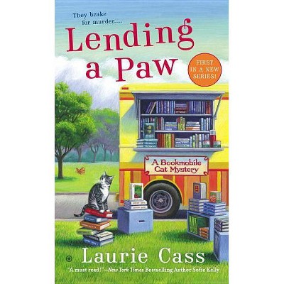 Lending a Paw - (Bookmobile Cat Mysteries) by  Laurie Cass (Paperback)