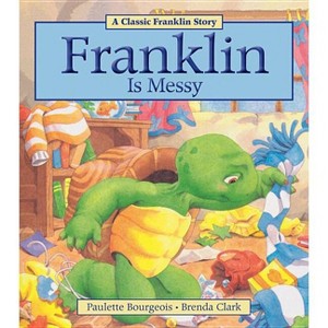 Franklin Is Messy - by  Paulette Bourgeois (Paperback) - 1 of 1