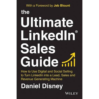 The Ultimate Linkedin Sales Guide - by  Daniel Disney (Hardcover)