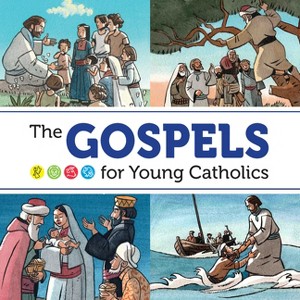 The Gospels for Young Catholics - by  David Mead & Mark Zimmerman (Paperback) - 1 of 1