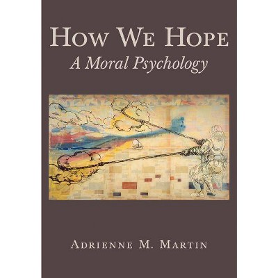 How We Hope - by  Adrienne Martin (Paperback)