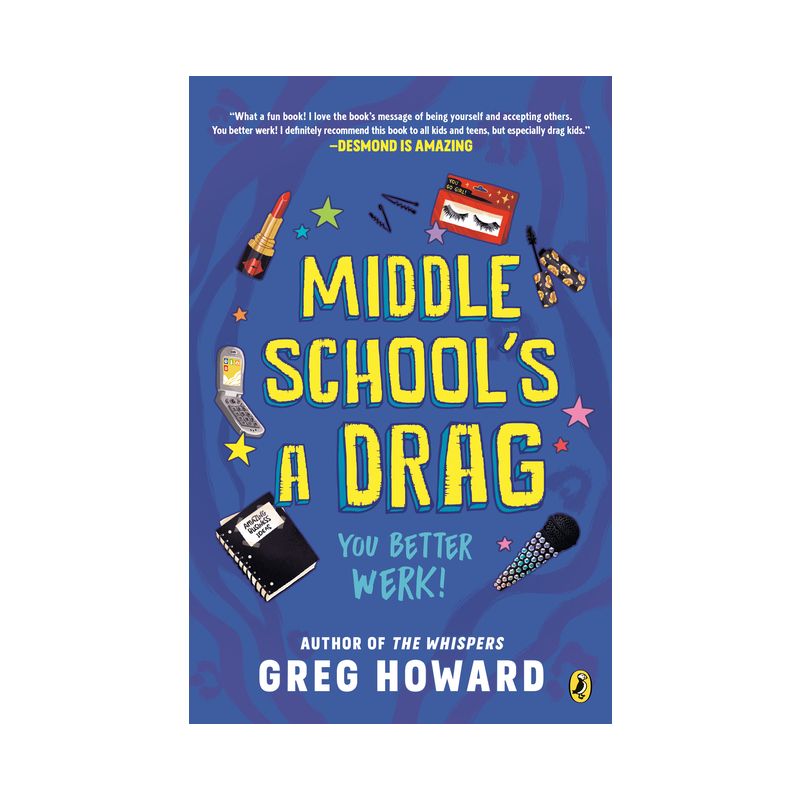 Middle School's a Drag, You Better Werk! - by  Greg Howard (Paperback), 1 of 2