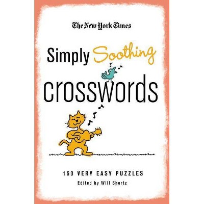 The New York Times Simply Soothing Crosswords - (Paperback)