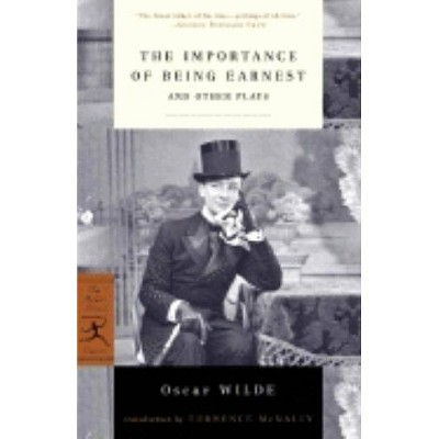 The Importance of Being Earnest - (Modern Library Classics) by  Oscar Wilde (Paperback)