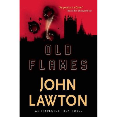 Old Flames - (Inspector Troy Novels) by  John Lawton (Paperback)