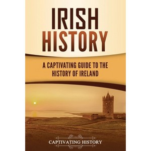 Irish History - by Captivating History - 1 of 1