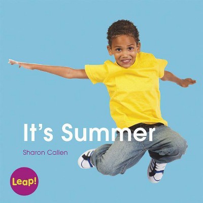 It's Summer - (Leap! Set C: Weather) by  Sharon Callen (Paperback)