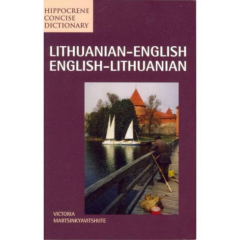 Lithuanian-English/English-Lithuanian Concise Dictionary - (Hippocrene  Concise Dictionary) by Victoria Martsinkyavitshute (Paperback)