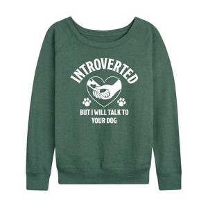 Women's - Instant Message - Introverted Will Talk To Dog Lightweight French Terry Wide Neck Long Sleeve Graphic Shirt - 1 of 4