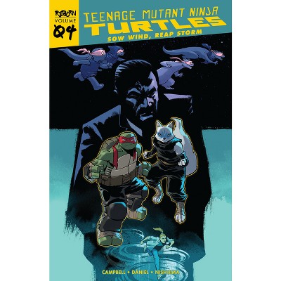 Teenage Mutant Ninja Turtles: Reborn, Vol. 4 - Sow Wind, Reap Storm - (Tmnt Reborn) by  Sophie Campbell (Paperback)