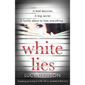 White Lies - by  Lucy Dawson (Paperback)