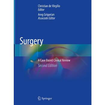 Surgery - 2nd Edition by  Christian de Virgilio & Areg Grigorian (Hardcover)