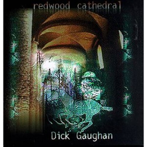 Dick Gaughan - Redwood Cathedral (CD) - 1 of 1