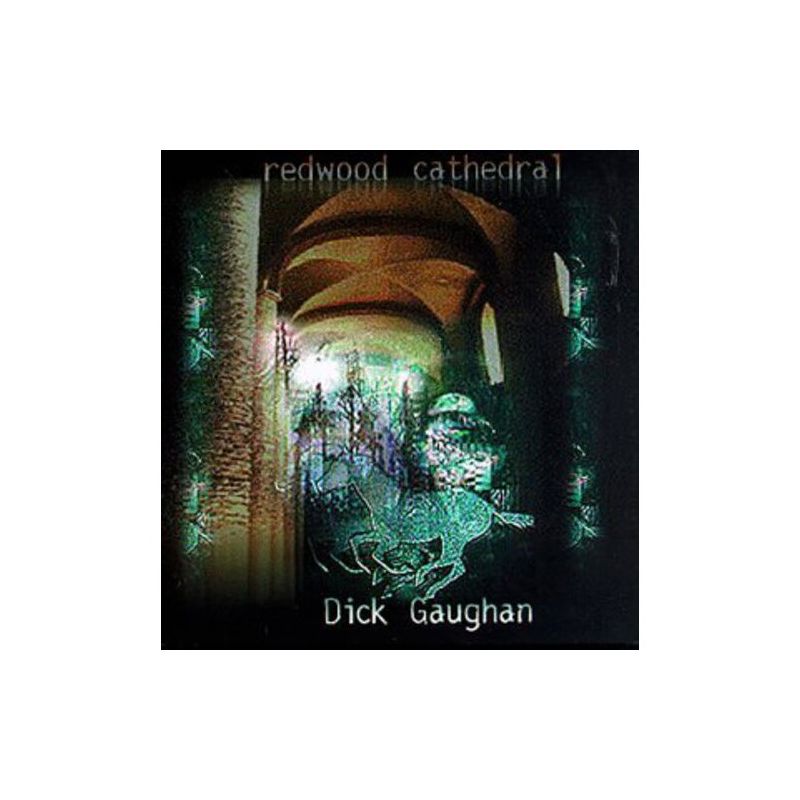 Dick Gaughan - Redwood Cathedral (CD), 1 of 2
