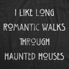 Womens I Like Long Romantic Walks Through Haunted Houses T Shirt Funny Halloween Tee - Crazy Dog Women's T Shirt - 2 of 4