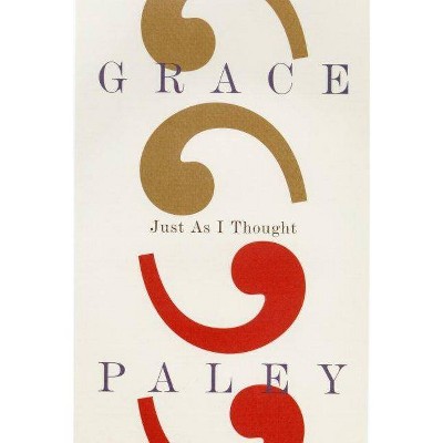 Just as I Thought - by  Grace Paley (Paperback)