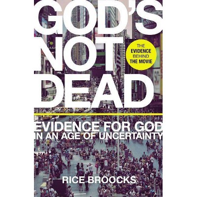 God's Not Dead - by  Rice Broocks (Paperback)