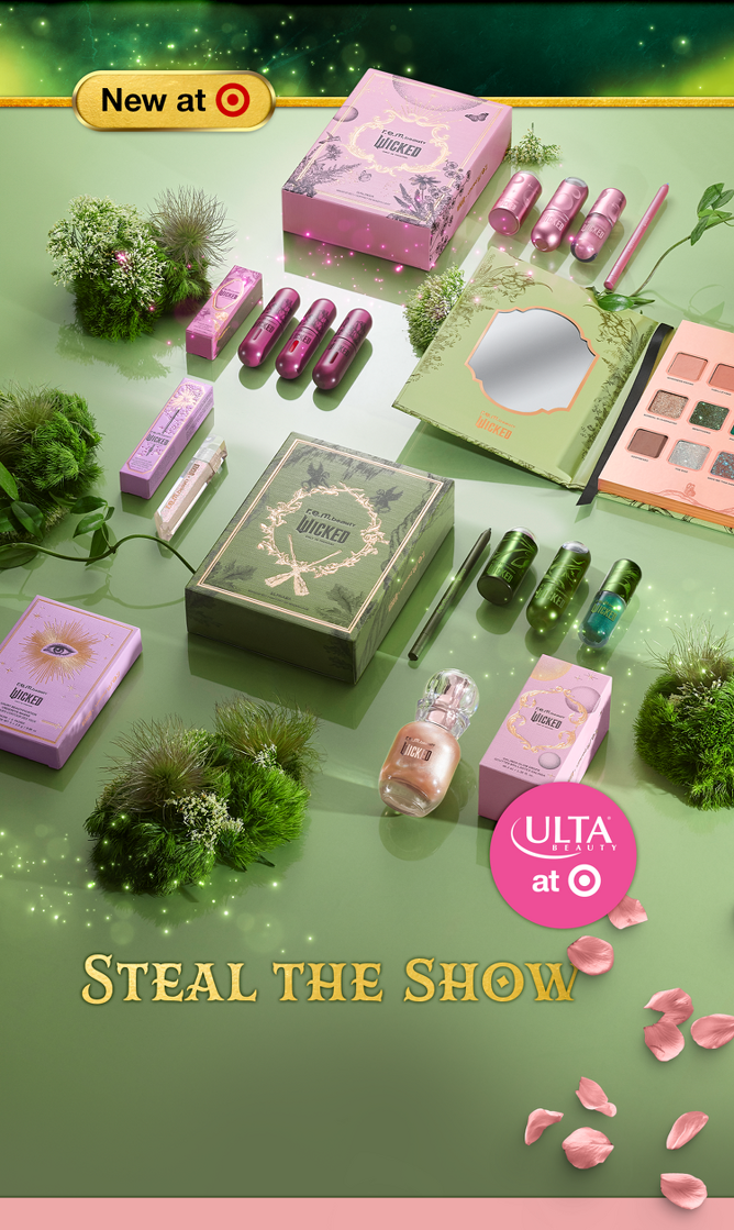 New at Target
Steal the show
Ulta Beauty at Target