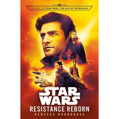 Resistance Reborn - by Rebecca Roanhorse (Hardcover)