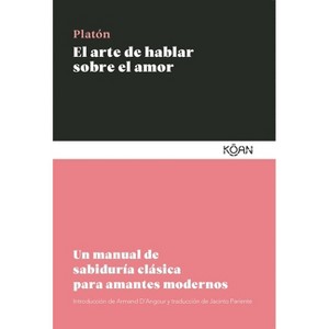 Arte de Hablar Sobre El Amor, El - by  Platon (Paperback) - 1 of 1
