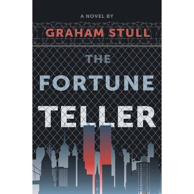 The Fortune Teller - by  Graham Stull (Paperback)