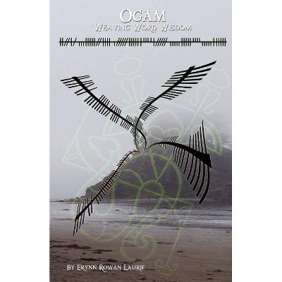 Ogam - by  Erynn Rowan Laurie (Paperback)