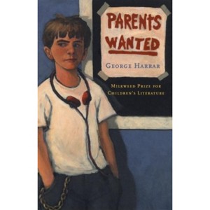 Parents Wanted - by  George Harrar (Paperback) - 1 of 1