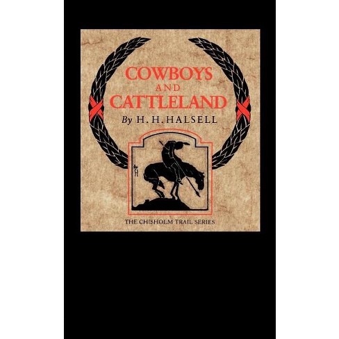 Cowboys and Cattleland - (Chisholm Trail) by  H H Halsell (Paperback) - image 1 of 1