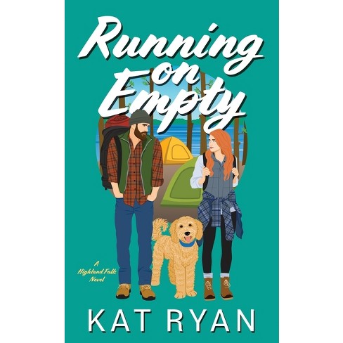 Running on Empty - (Highland Falls) by  Kat Ryan (Paperback) - image 1 of 1