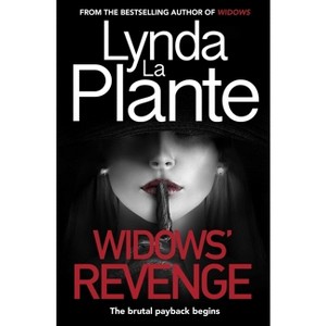 Widows' Revenge - by  Lynda La Plante (Paperback) - 1 of 1