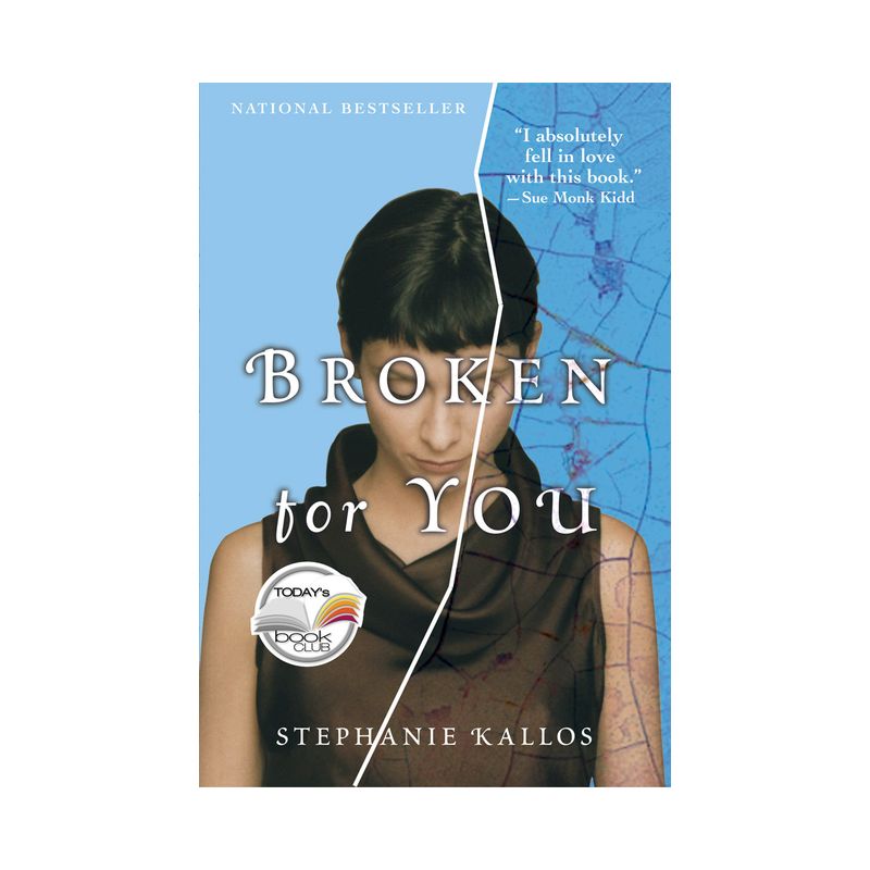 Broken for You - by  Stephanie Kallos (Paperback), 1 of 2