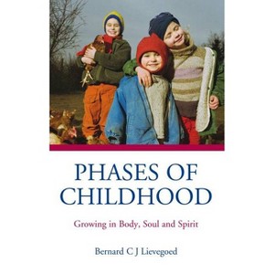 Phases of Childhood - 3rd Edition by  Bernard C J Lievegoed (Paperback) - 1 of 1