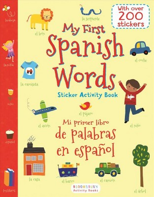 My First Spanish Words Sticker Activity Book/Mi Primer Libro de Palabras En Espanol - (Paperback)