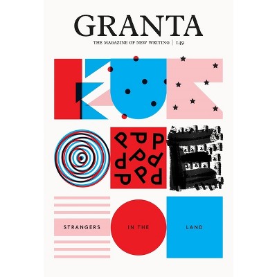 Granta 149 - (Magazine of New Writing) by  Sigrid Rausing (Paperback)