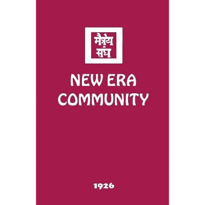 New Era Community - by  Agni Yoga Society (Paperback)