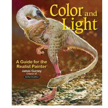 Color and Light - (James Gurney Art) by  James Gurney (Paperback)