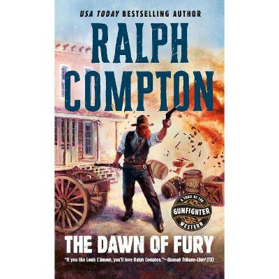 The Dawn of Fury - (Trail of the Gunfighter Western) by  Ralph Compton (Paperback)