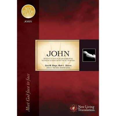 John - (NLT Study) by  Gary M Burge & Mark L Strauss (Paperback)