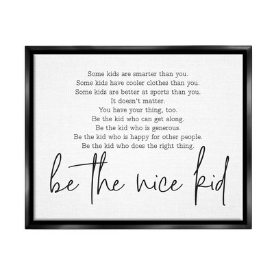Stupell Industries Be The Nice Kid Black And White Inspirational Word Design