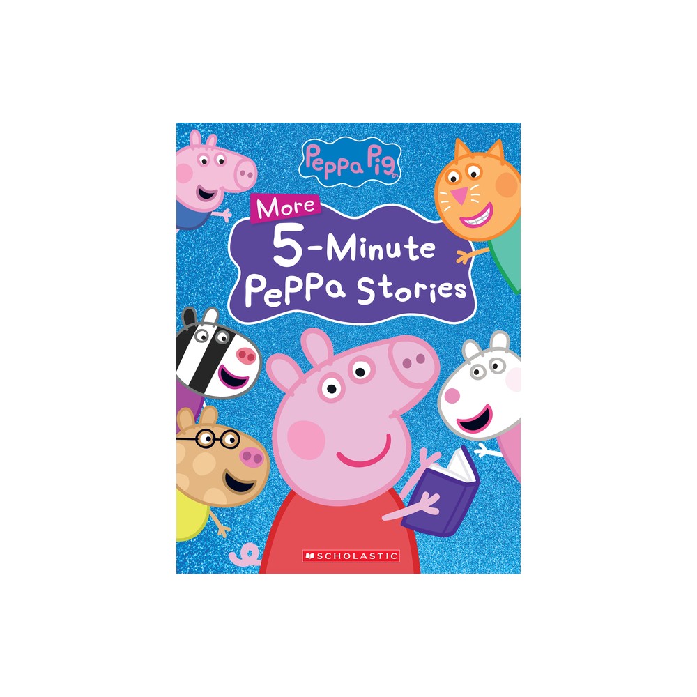 More Peppa 5-Minute Stories (Peppa Pig) - by Scholastic (Hardcover)