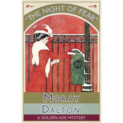 The Night of Fear - by  Moray Dalton (Paperback)