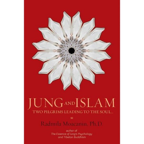 Jung and Islam - by  Radmila Moacanin (Paperback) - image 1 of 1