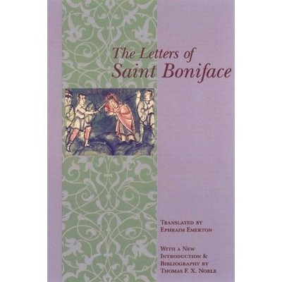 The Letters of St. Boniface - (Records of Western Civilization) by  St St Boniface (Paperback)