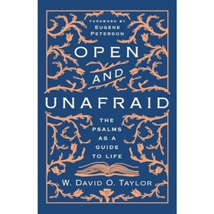 Open and Unafraid - by  W David O Taylor (Paperback) - 1 of 1