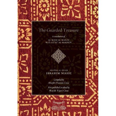 The Guarded Treasure - by  Shaykh Ibrahim Niasse (Hardcover)