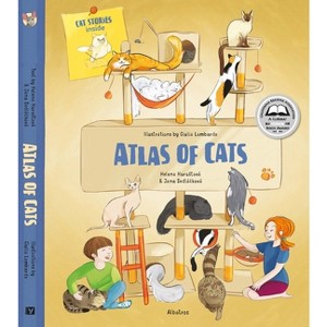 Atlas of Cats - (Atlases of Animal Companions) by  Jana Sedlackova & Helena Harastova (Hardcover) - 1 of 1