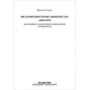 Die Althochdeutschen Adjektive Auf -Aht(i)/-Oht(i) - by  Bernhard Luxner (Hardcover) - 1 of 1